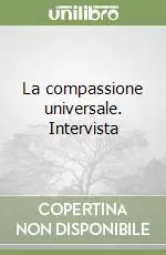 Prezzo Scontato La compassione universale. Intervista