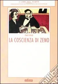La coscienza di Zeno. Con materiali per il docente. Con espansione online Prezzo Conveniente