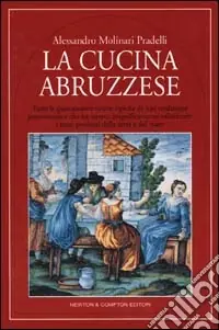 Compra Oggi Stesso La cucina abruzzese