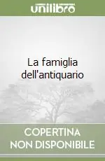 La famiglia dell‘antiquario Subito Disponibile