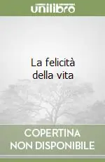La felicità della vita Popolare