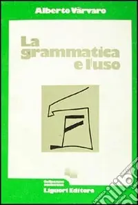 Nuovo Arrivo La grammatica e l‘uso