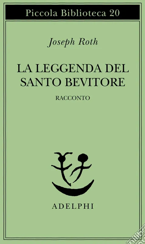 La leggenda del santo bevitore. Racconto Must-Have