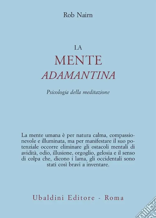 Vendita Finale La mente adamantina. Psicologia della meditazione