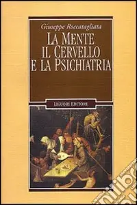La mente, il cervello e la psichiatria Sconto