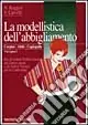 Modellistica dell‘abbigliamento. Per gli Ist. Tecnici e professionali (La). Vol. 2/1 Corpini, abiti, capispalla Ultimissimo Modello