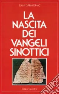 La nascita dei vangeli sinottici Prezzo Di Fabbrica