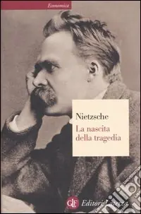 Bestseller La nascita della tragedia ovvero grecità e pessimismo