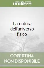 La natura dell‘universo fisico Saldi