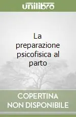 La preparazione psicofisica al parto Ultima Occasione