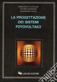 La progettazione dei sistemi fotovoltaici Non Perdere