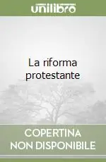 La riforma protestante Professionale