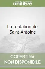 Spedito Oggi La tentation de Saint-Antoine