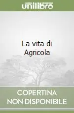 La vita di Agricola Novità