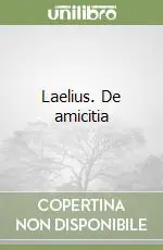 Offerta Del Giorno Laelius. De amicitia