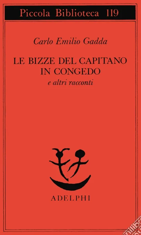 Le bizze del capitano in congedo e altri racconti Esclusivo