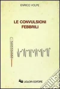 Direttamente Dal Produttore Le convulsioni febbrili