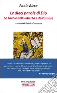 Solo Oggi Le dieci parole di Dio. Le tavole della libertà e dell‘amore