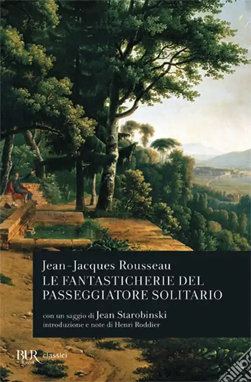 Ultime Pezzi Le fantasticherie del passeggiatore solitario