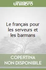 Le français pour les serveurs et les barmans Saldi