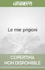 Le mie prigioni Quantità Limitata