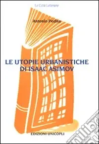 Compra Online Le utopie urbanistiche di Isaac Asimov