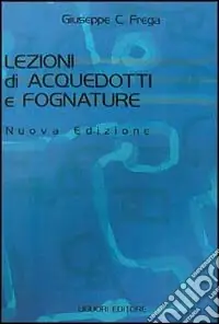 Lezioni di acquedotti e fognature Di Tendenza