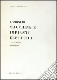 Subito Disponibile Lezioni di macchine e impianti elettrici. Vol. 1