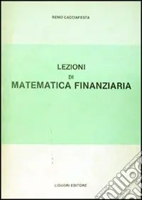 Lezioni di matematica finanziaria Compra Oggi Stesso
