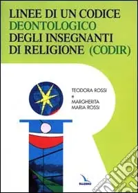 Offerta Lampo Linee di un codice deontologico degli insegnanti di religione