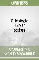 Psicologia dell‘età scolare Di Tendenza