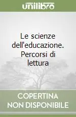 Le scienze dell‘educazione. Percorsi di lettura Ultima Occasione