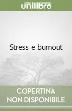 Compra Oggi Stesso Stress e burnout