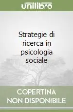 Offerta Strategie di ricerca in psicologia sociale
