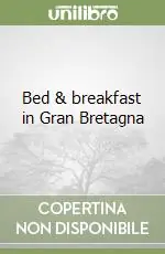 Bed & breakfast in Gran Bretagna Popolare