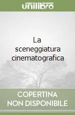 La sceneggiatura cinematografica Must-Have