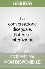 La conversazione diseguale. Potere e interazione Affare