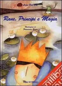 Offerta Speciale Rane, principi e magia