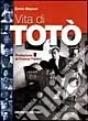 Vita di Totò Subito Disponibile