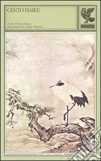Cento haiku. Testo giapponese a fronte Ultima Occasione