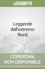 Leggende dall‘estremo Nord Nuovo Arrivo