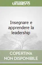 Insegnare e apprendere la leadership Non Perdere