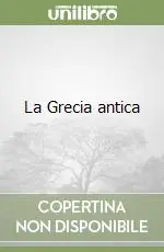 Super Prezzo La Grecia antica