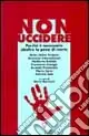 Non uccidere. Perché è necessario abolire la pena di morte Occasione