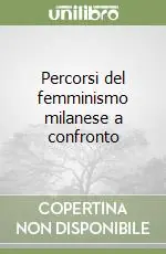 Super Prezzo Percorsi del femminismo milanese a confronto