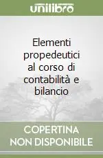 Elementi propedeutici al corso di contabilità e bilancio Ultima Occasione