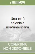Consegna Rapida Una città coloniale nordamericana