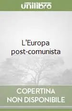 L‘Europa post-comunista Nuovo Arrivo