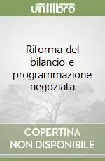 Riforma del bilancio e programmazione negoziata Novità