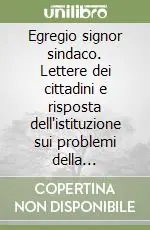 Pagamento Sicuro Egregio signor sindaco. Lettere dei cittadini e risposta dell‘istituzione sui problemi della sicurezza